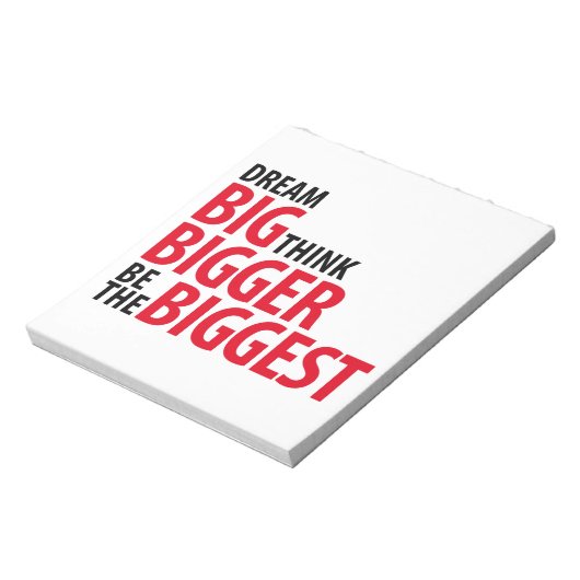 Bloc-note Rêvez grand, pensez plus grand, soyez le plus gros (Tourné)