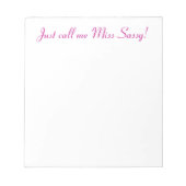 Bloc-note Sassy Miss Cute Girly Funny Attitude (Devant)