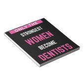 Bloc-note Seules Les Femmes Les Plus Fortes Deviennent Denti (Incliné)