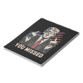 Bloc-note Shot Pro Trump Président 2024 Vous avez manqué (Tourné)