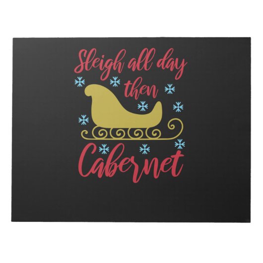 Bloc-note Sleigh all day then cabernet (Devant)