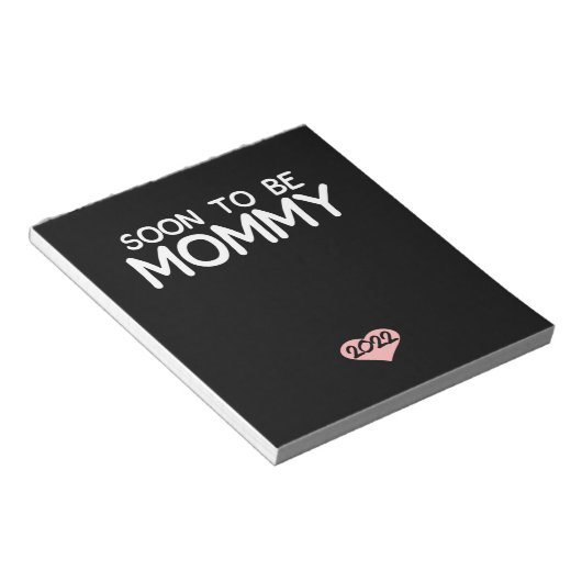 Bloc-note Soon To Be Mommy 2022 Mother's Day First Time (Incliné)