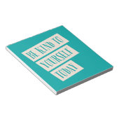Bloc-note Soyez gentil avec vous-même aujourd'hui (Incliné)