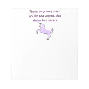 Bloc-note Soyez toujours une licorne