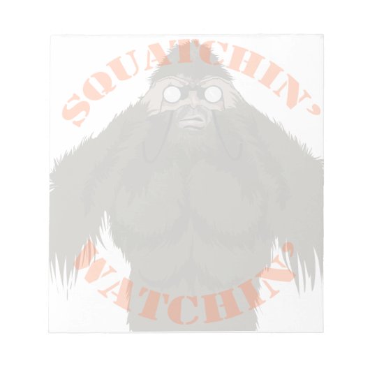 Bloc-note Squatchin' Watchin' Bigfoot Love Note Pad (Devant)