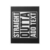 Bloc-note STRAIGHT OUTTA - add your text here/create own (Tourné)