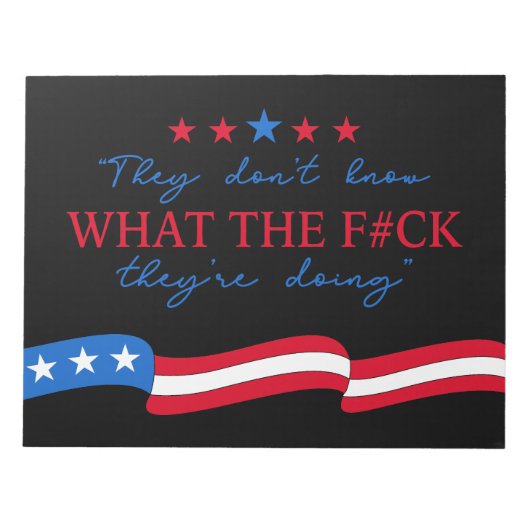 Bloc-note They Don't Know What They're Doing Funny Quote (Devant)