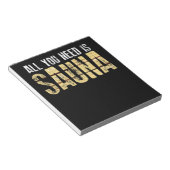 Bloc-note Tout ce dont vous avez besoin est sauna (Incliné)