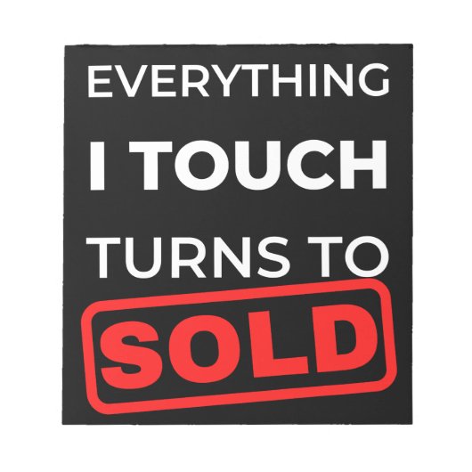 Bloc-note Tout Ce Que J'Ai Touché Se Vend (Devant)