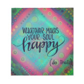 Bloc-note Tout Ce Qui Vous Rend Heureux (Devant)