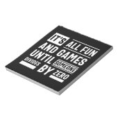 Bloc-note Tout est amusant et jeux jusqu'à ce que quelqu'un  (Tourné)