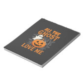 Bloc-note Tout les fantômes m'aiment Halloween Design_1 (Tourné)