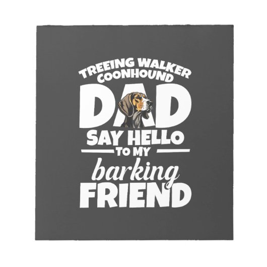 Bloc-note Treeing Walker Coonhound Dad Dad Say Hello (Devant)