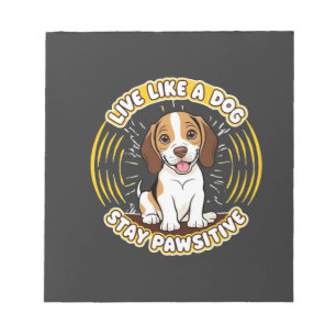 Bloc-note Vivez comme un chien restez Pawsitive (2)