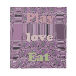 Bloc-note Vivre au maximum : Manger, Amour, Jouer Design