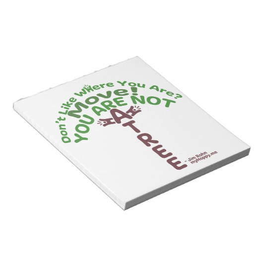 Bloc-note Vous N'Êtes Pas Un Arbre ! - Jim Rohn (Incliné)