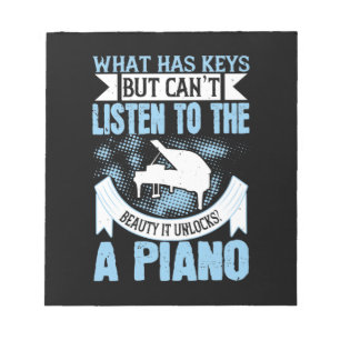 Bloc-note What Has Keys But Can’T Listen To The Beauty