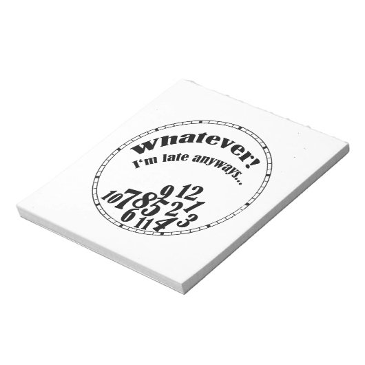 Bloc-note Whatever ! J'ai eu un peu d'anyway. (Tourné)