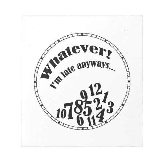 Bloc-note Whatever ! J'ai eu un peu d'anyway. (Devant)
