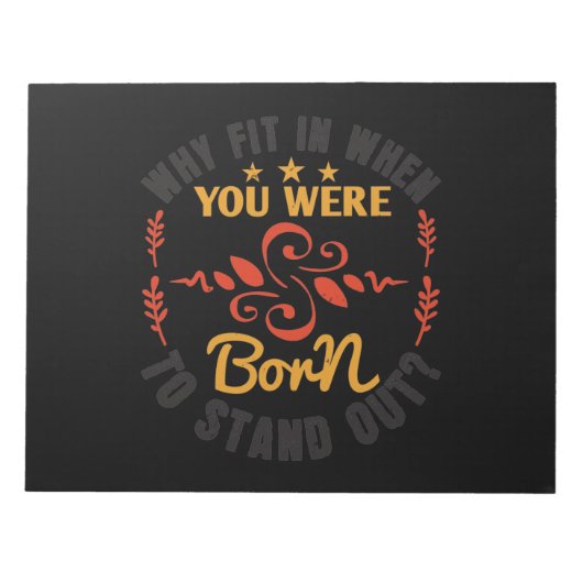 Bloc-note Why Fit In When You Were Born (Devant)