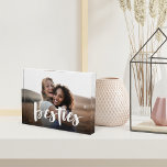 Bloc Photo Besties | Best Friend Script Overlay<br><div class="desc">Celebrate your bond with your best friend with this beautiful acrylic photo block featuring your favorite vertical photo with “besties” overlaid in white hand lettered script.</div>