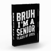 Bloc Photo Bruh Je suis une classe supérieure de 2025 (Gauche)