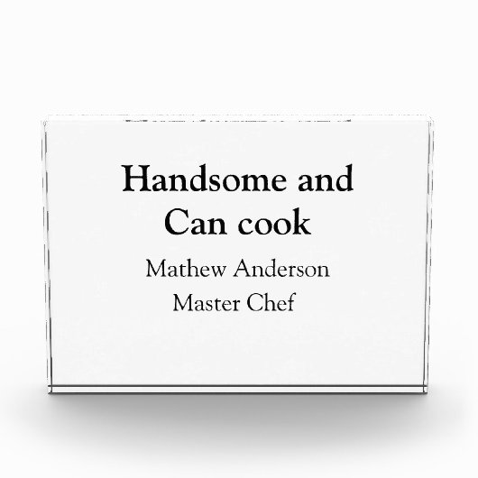 Bloc Photo Handsome et peut cuisiner ajouter nom maître chef  (Devant)