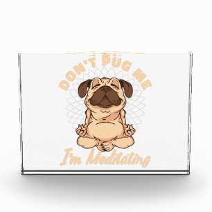 Bloc Photo Pug By Day Yogi By Night - Indian Meditation Pet Y