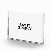 Bloc Photo Say it Simply Minimalist Modern Desk Sign (Droite)