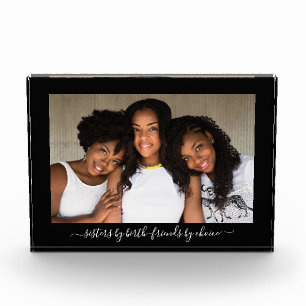 Bloc Photo Soeurs Par Amis De Naissance Par Choix Citation No