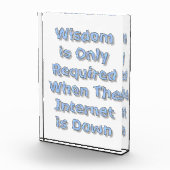 Bloc Photo Wisdom is Only Required When The Internet is Down (Droite)