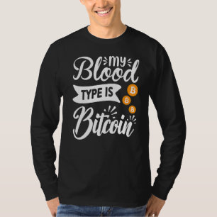 Blockchain Mijn Bloedgroep Is Bitcoin Cryptovaluta T-shirt
