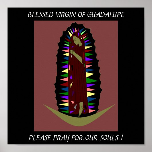 BLOED VIRGIN VAN GUADALUPE PRAY... POSTER (Voorkant)