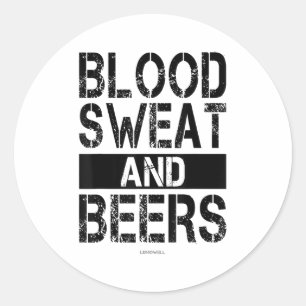 Bloed Zweet En Biertjes - Fitness Gym Motivatie S Ronde Sticker
