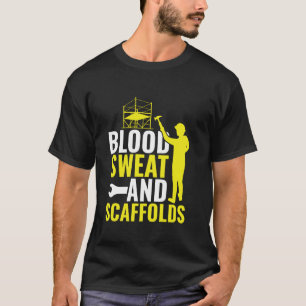 Bloed Zweet & Steigers - Steigerbouw Steigerbouwer T-shirt