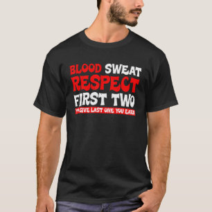 Bloedbad Respect eerst twee je geeft de laatste éé T-shirt
