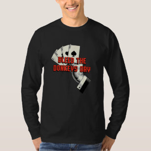 Bloeden de Ezel Droog Poker Kaartspel Humor Casino T-shirt