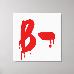Bloedgroep B - Negatief #Horror ziekenhuis Canvas Afdruk