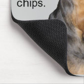 Bloedhonden zijn zoals chips. . . Mousepad Muismat (Hoek)