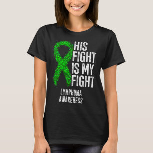 Bloedkanker Zijn Strijd Is Mijn Strijd Lymfoom Bew T-shirt