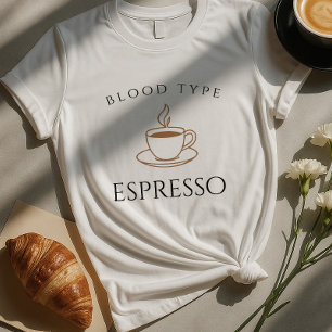 Bloedtype Espresso Funny Coffee Lover T-shirt