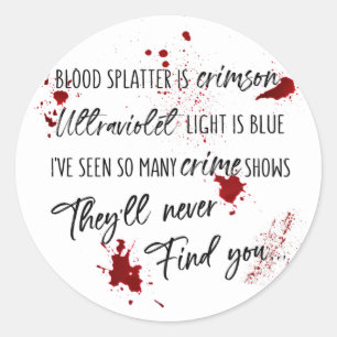 Bloedvlekken zijn Crimson Red   Dark Murder Myster Ronde Sticker