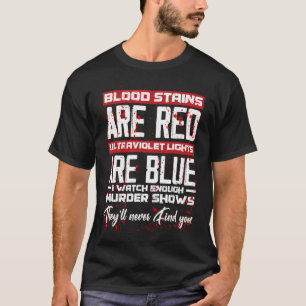 Bloedzeugen zijn rode ultravioletlichten blauw H T-shirt