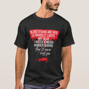 Bloedzeugen zijn rode ultravioletlichten blauw t t-shirt