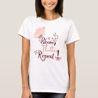 Bloei, Fladder, Herhaal ! T-shirt