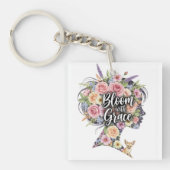 Bloei met Grace Bloemen Inspirerend Quote Design Sleutelhanger (voorkant)