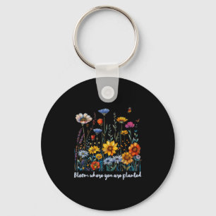 Bloei waar je bent geplant Wildflower Positive Qu Sleutelhanger