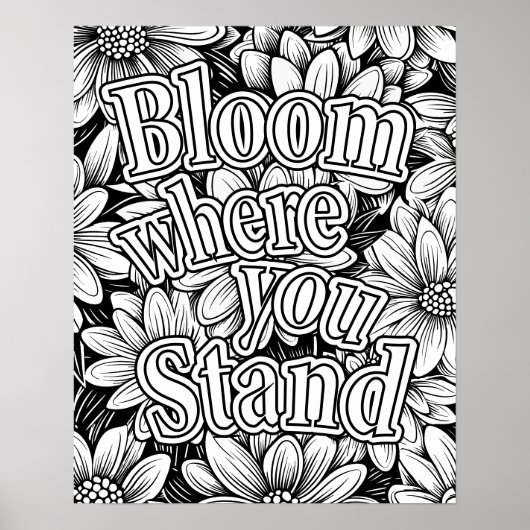 "Bloei waar je staat" Bloemkleurig Poster (Voorkant)