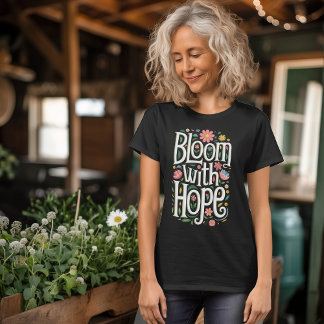 Bloeien met hoop t-shirt
