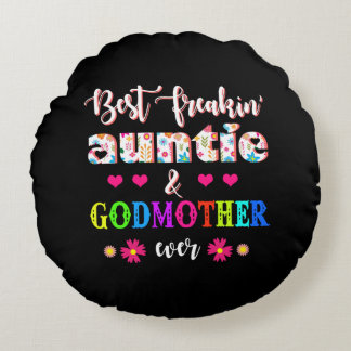 Bloem beste Freakin tante en Godmoeder ooit Rond Kussen